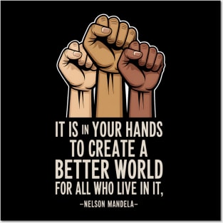 Create a better world - Nelson Mandela Posters and Art